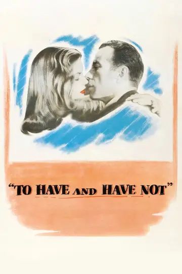 Poster to the movie "To Have and Have Not" #987385