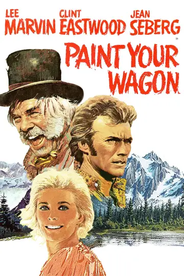 Poster to the movie "Paint Your Wagon" #1023172