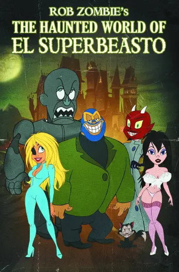 Poster to the movie "The Haunted World of El Superbeasto" #1088371
