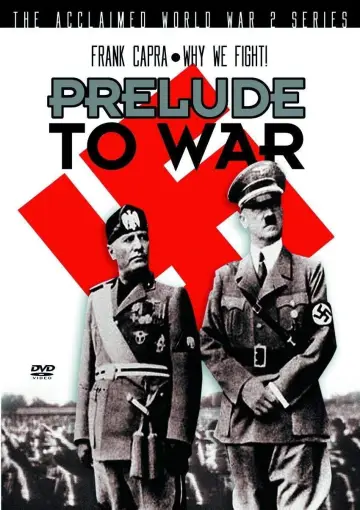 Poster to the movie "Why We Fight: Prelude to War" #1201080