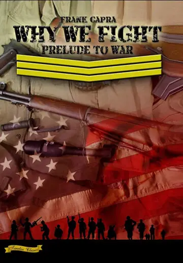 Poster to the movie "Why We Fight: Prelude to War" #1201082