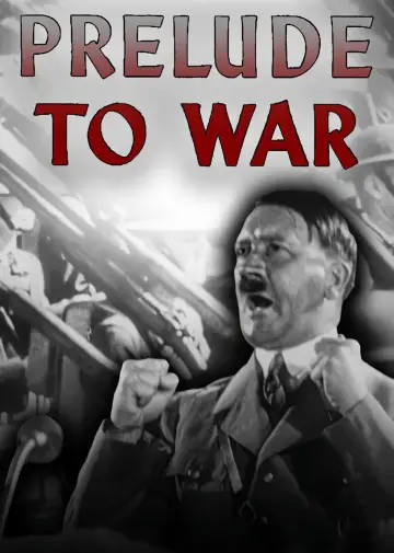 Poster to the movie "Why We Fight: Prelude to War" #1201083