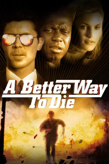 Poster to the movie "A Better Way to Die" #1038490