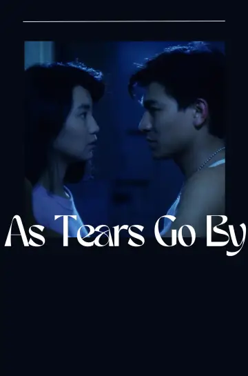 Poster to the movie "As Tears Go By" #880081