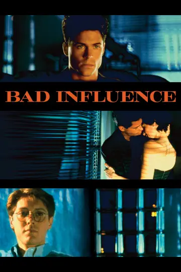 Poster to the movie "Bad Influence" #1101812