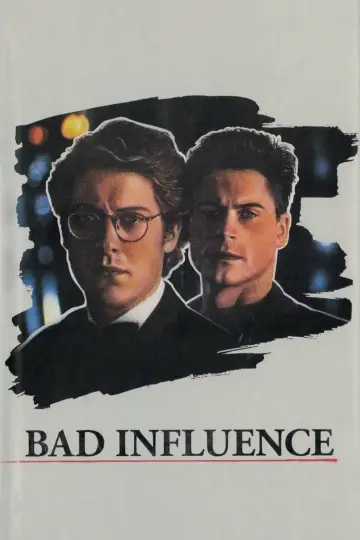 Poster to the movie "Bad Influence" #1101813