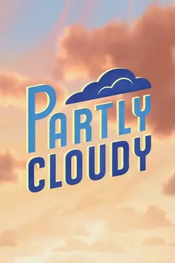 Poster to the movie "Partly Cloudy" #753921