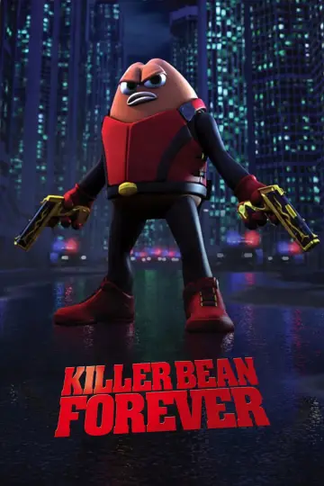 Poster to the movie "Killer Bean Forever" #922153