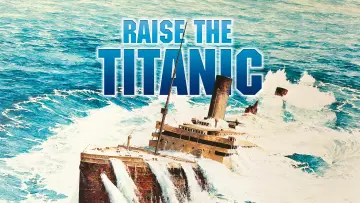 Backdrop to the movie "Raise the Titanic" #1076343