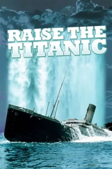 Poster to the movie "Raise the Titanic" #1076355