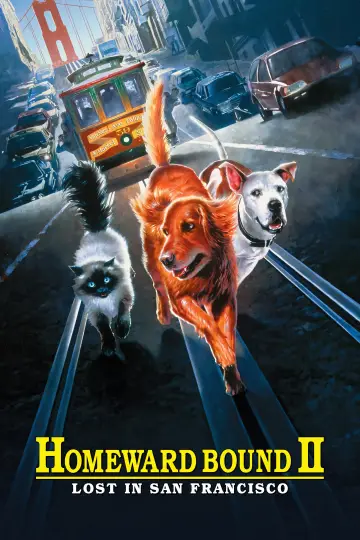Poster to the movie "Homeward Bound II: Lost in San Francisco" #998119
