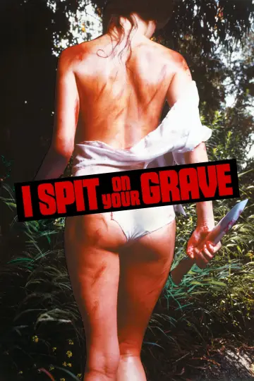 Poster to the movie "I Spit On Your Grave" #867934
