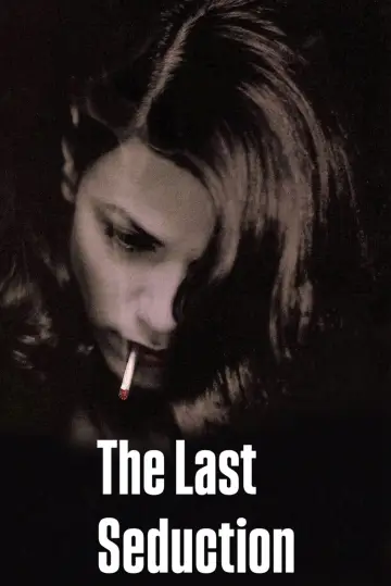 Poster to the movie "The Last Seduction" #994918