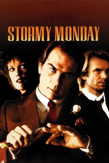 Poster to the movie "Stormy Monday" #1111386