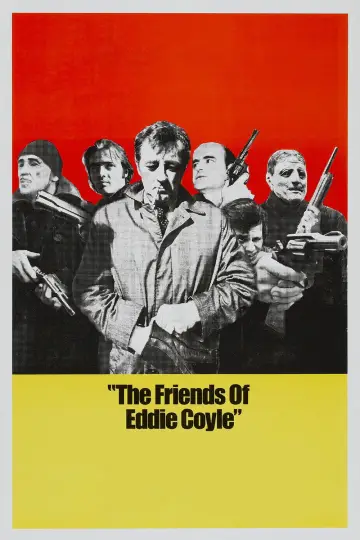 Poster to the movie "The Friends of Eddie Coyle" #1588206