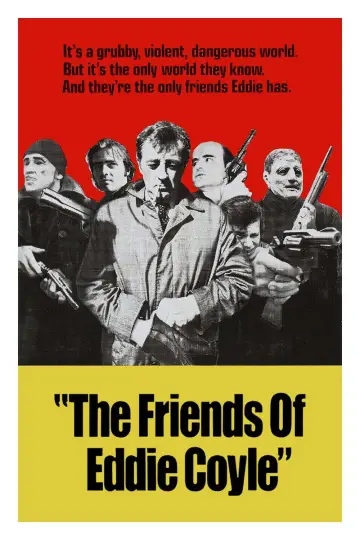 Poster to the movie "The Friends of Eddie Coyle" #1588214