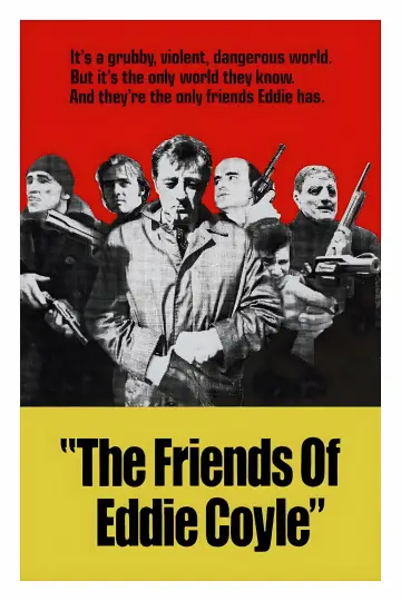 Poster to the movie "The Friends of Eddie Coyle" #1588220