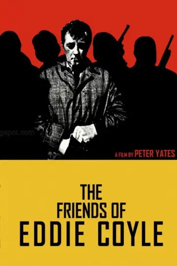 Poster to the movie "The Friends of Eddie Coyle" #1588226
