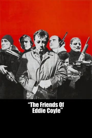 Poster to the movie "The Friends of Eddie Coyle" #1588227
