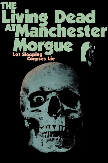 Poster to the movie "The Living Dead at Manchester Morgue" #1051998