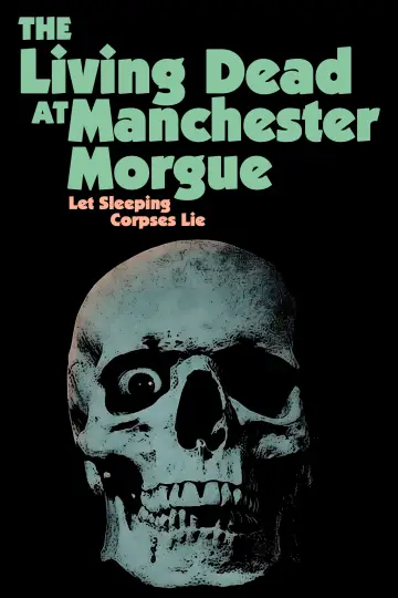 Poster to the movie "The Living Dead at Manchester Morgue" #1051999