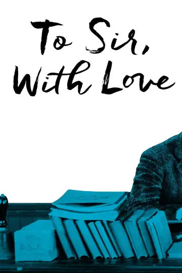 Poster to the movie "To Sir, with Love" #1014582