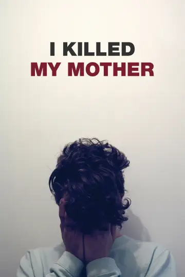 Poster to the movie "I Killed My Mother" #986534