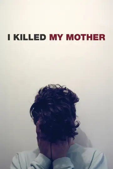 Poster to the movie "I Killed My Mother" #986535