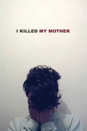Poster to the movie "I Killed My Mother" #986536