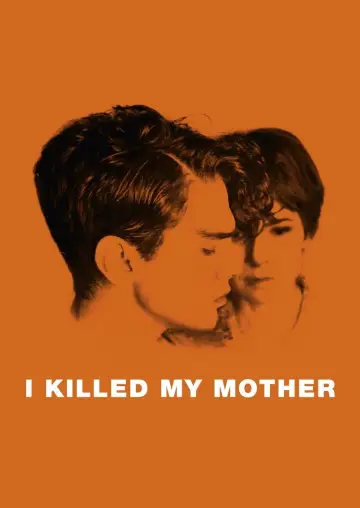 Poster to the movie "I Killed My Mother" #986542