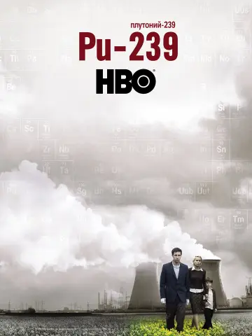 Poster to the movie "Pu-239" #1075007