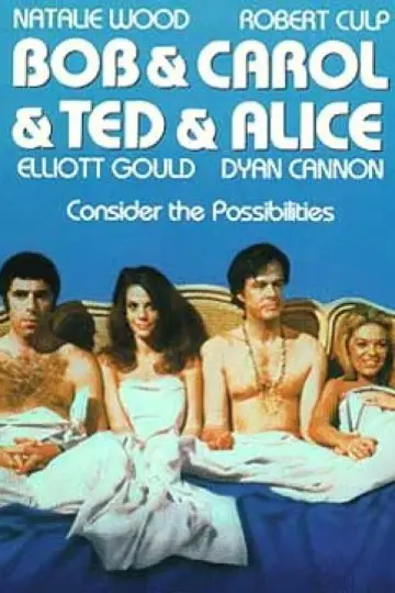 Poster to the movie "Bob & Carol & Ted & Alice" #1118600