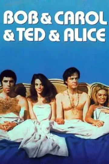 Poster to the movie "Bob & Carol & Ted & Alice" #1118601