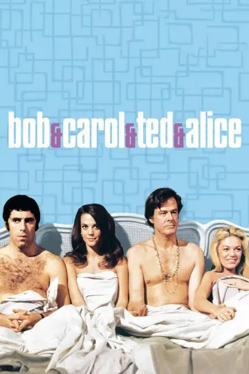 Poster to the movie "Bob & Carol & Ted & Alice" #1118602