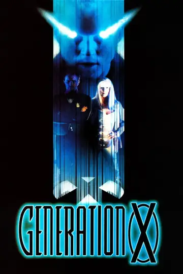 Poster to the movie "Generation X" #1089527
