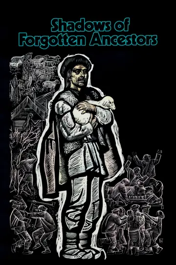 Poster to the movie "Shadows of Forgotten Ancestors" #1087837
