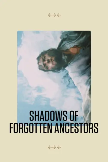 Poster to the movie "Shadows of Forgotten Ancestors" #1521777