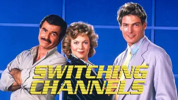 Backdrop to the movie "Switching Channels" #676111