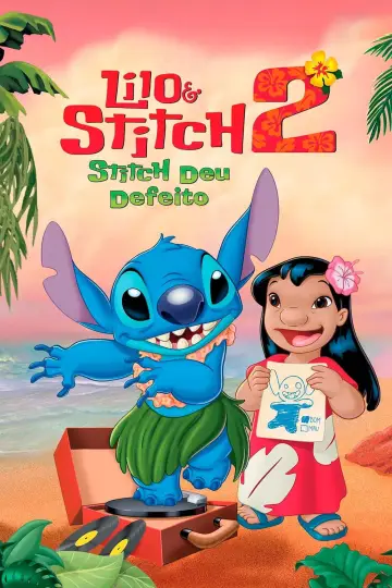 Poster to the movie "Lilo & Stitch 2: Stitch Has a Glitch" #870683