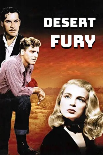 Poster to the movie "Desert Fury" #1105376