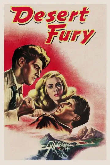 Poster to the movie "Desert Fury" #1105377