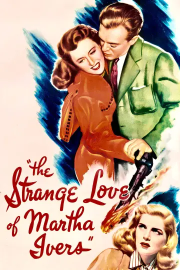 Poster to the movie "The Strange Love of Martha Ivers" #1083560