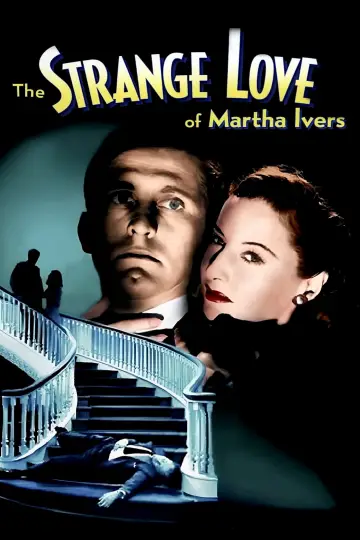Poster to the movie "The Strange Love of Martha Ivers" #1083562