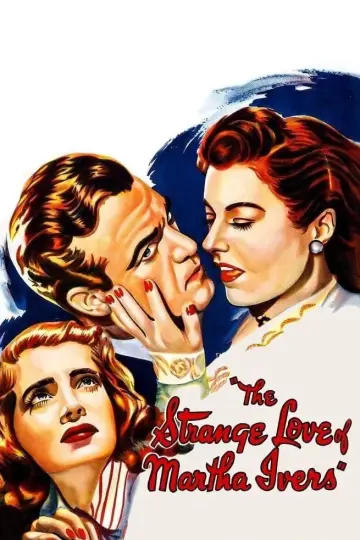 Poster to the movie "The Strange Love of Martha Ivers" #1083564