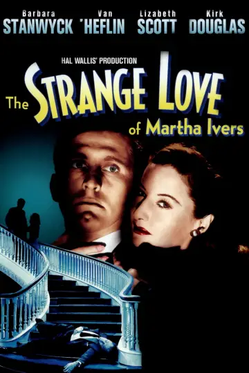 Poster to the movie "The Strange Love of Martha Ivers" #1083566