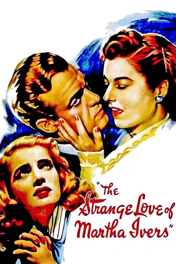 Poster to the movie "The Strange Love of Martha Ivers" #1083567