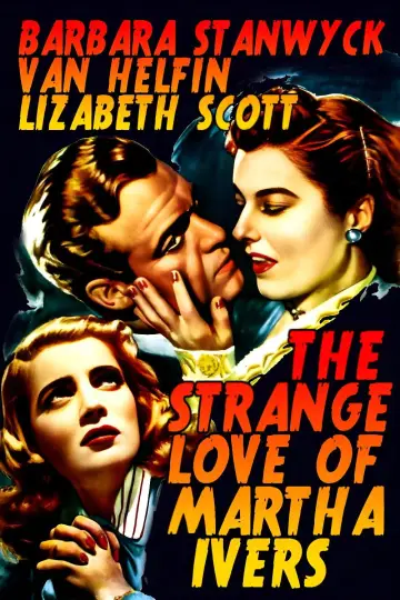 Poster to the movie "The Strange Love of Martha Ivers" #1083568