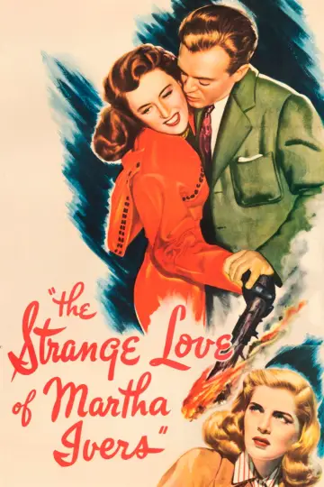 Poster to the movie "The Strange Love of Martha Ivers" #1083569