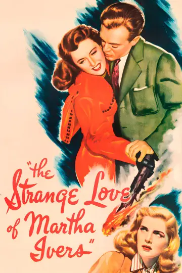 Poster to the movie "The Strange Love of Martha Ivers" #1083570