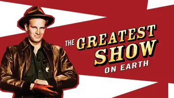 Backdrop to the movie "The Greatest Show on Earth" #1097246